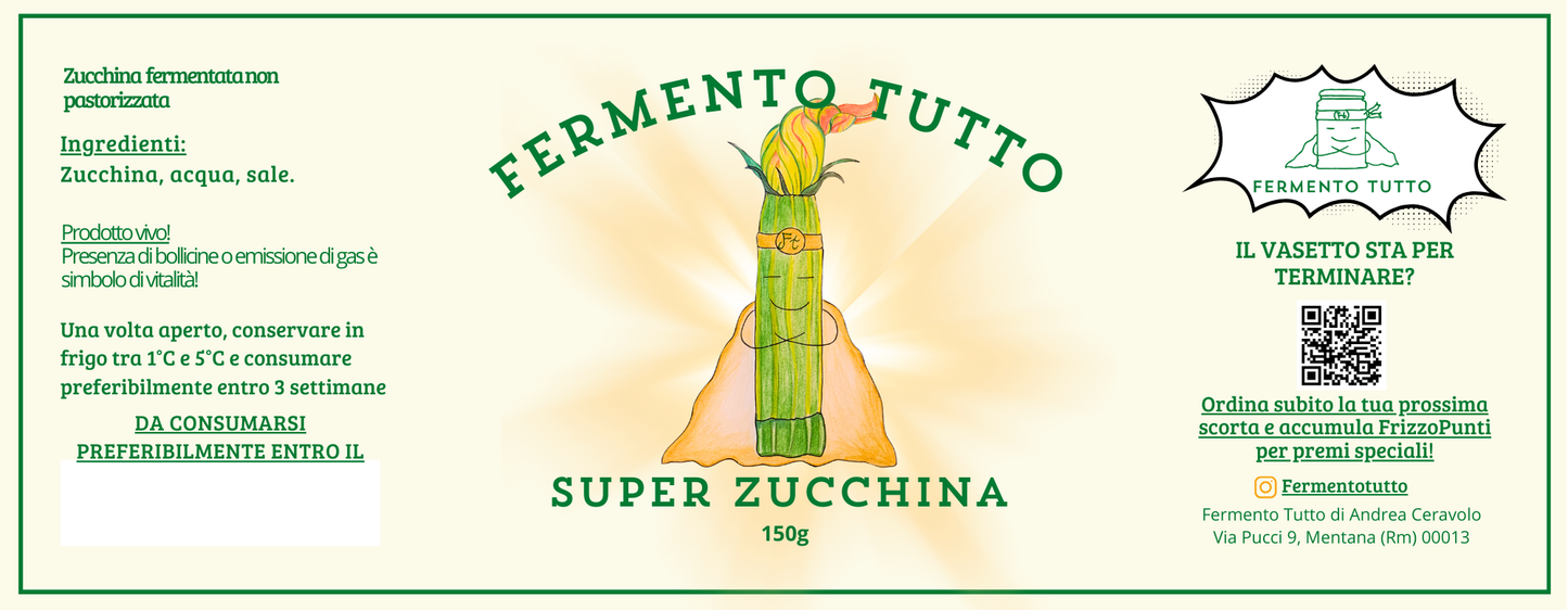 SuperVerdure | Super Zucchina | Zucchine romanesche fermentate | Fermento Tutto