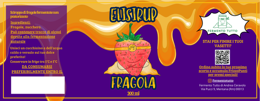Elisirup Fragola | Sciroppo di Fragole fermentate | Fermento Tutto