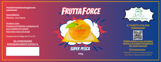 FruttaForce | Super Pesca | pesche fermentate sciroppate | Fermento Tutto